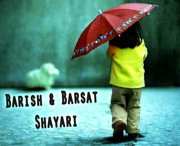 Best Barsat and Barish Shayari Collection (Rain Shayari) in hindi